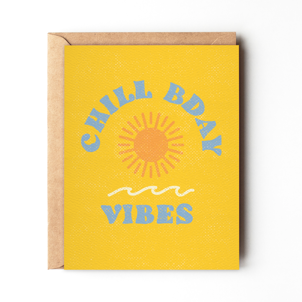 Chill Bday Vibes Card