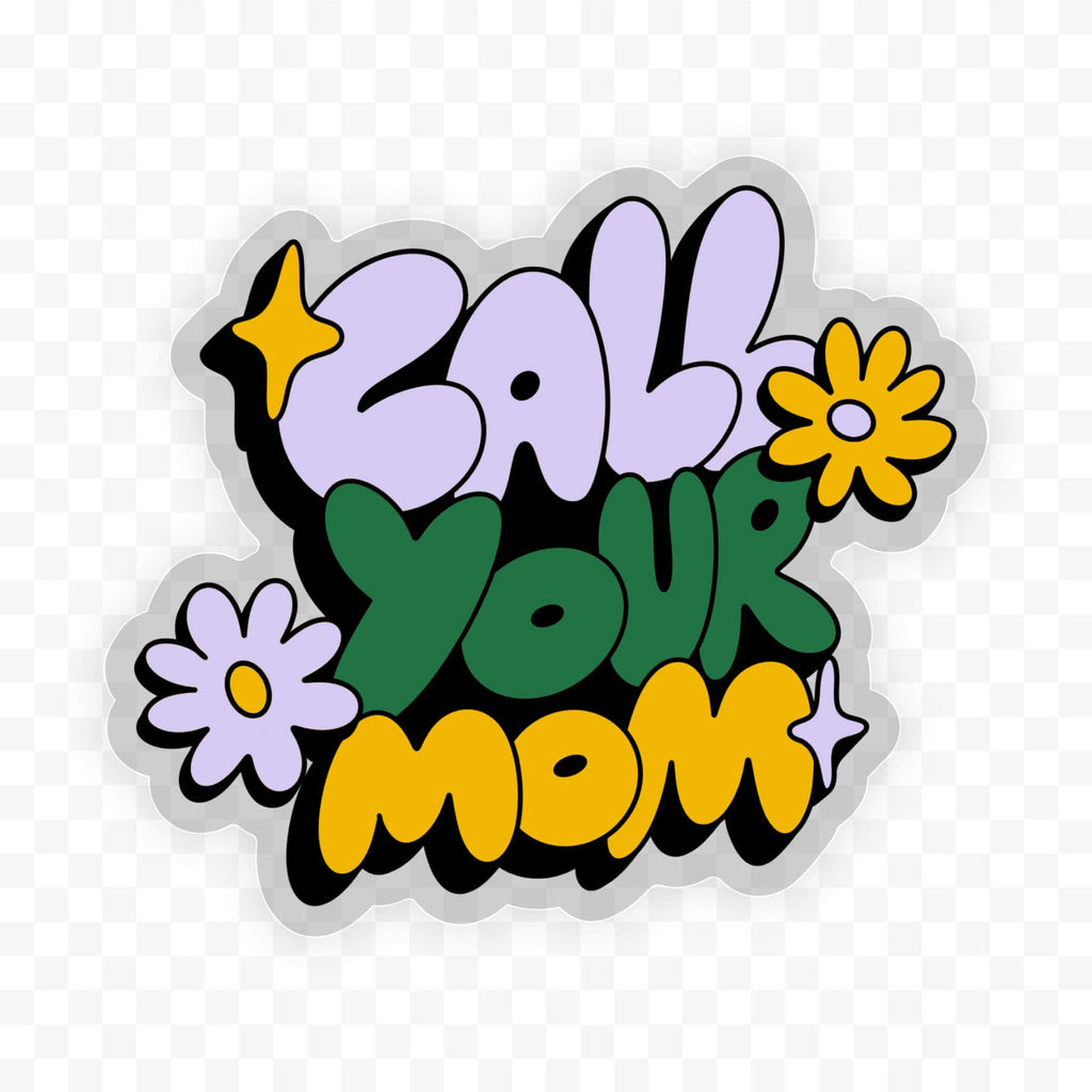 Call Your Mom Sticker