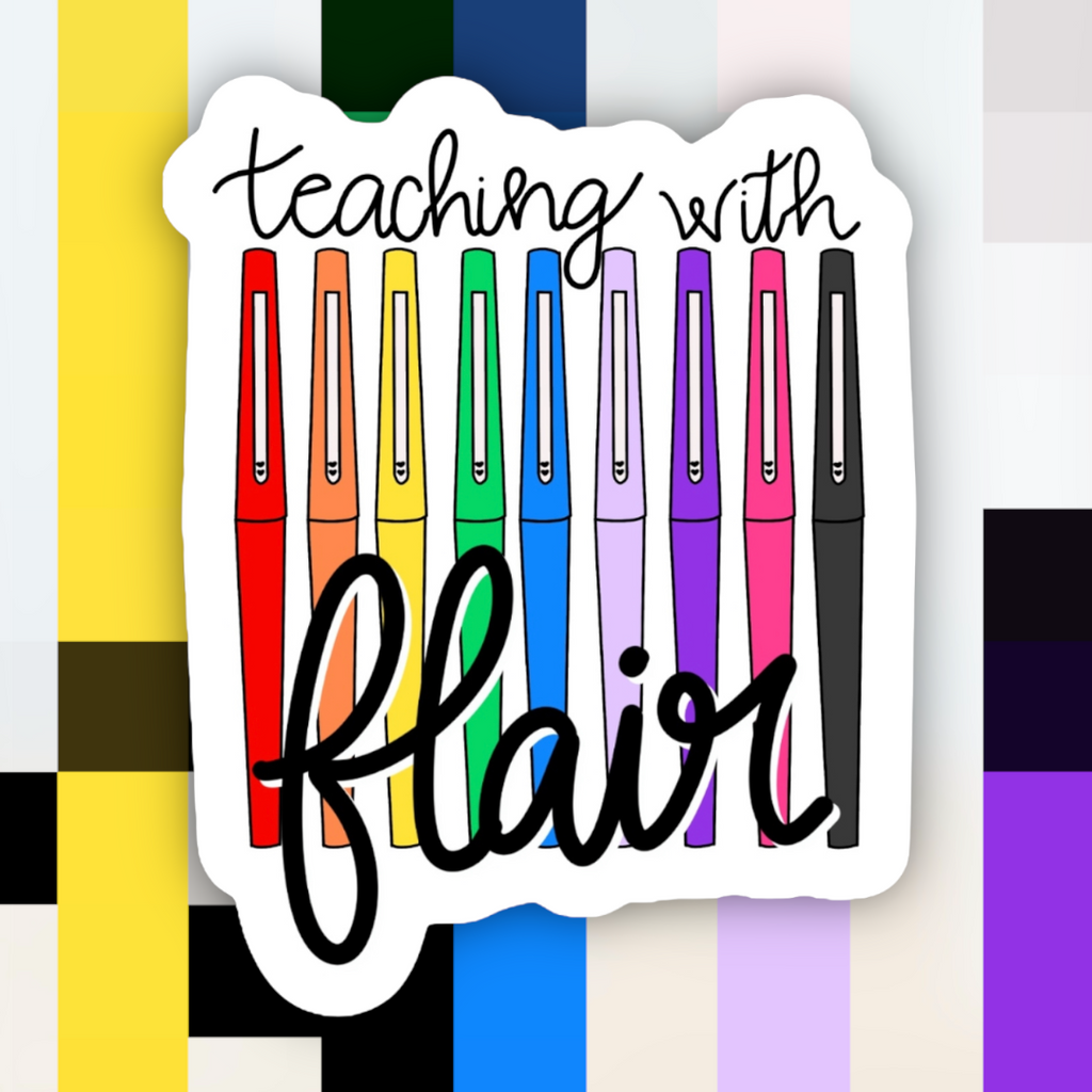 Teaching with Flair Sticker: White Background