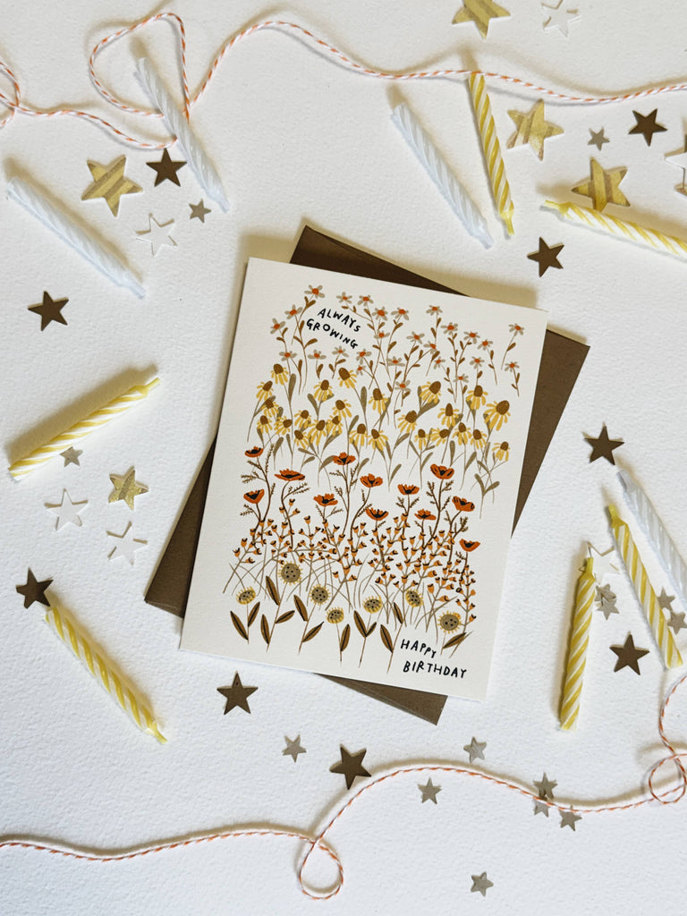 ALWAYS GROWING Birthday Card
