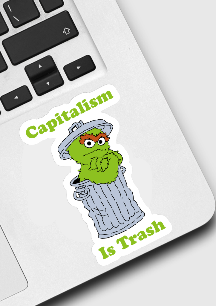 Capitalism is Trash Sticker