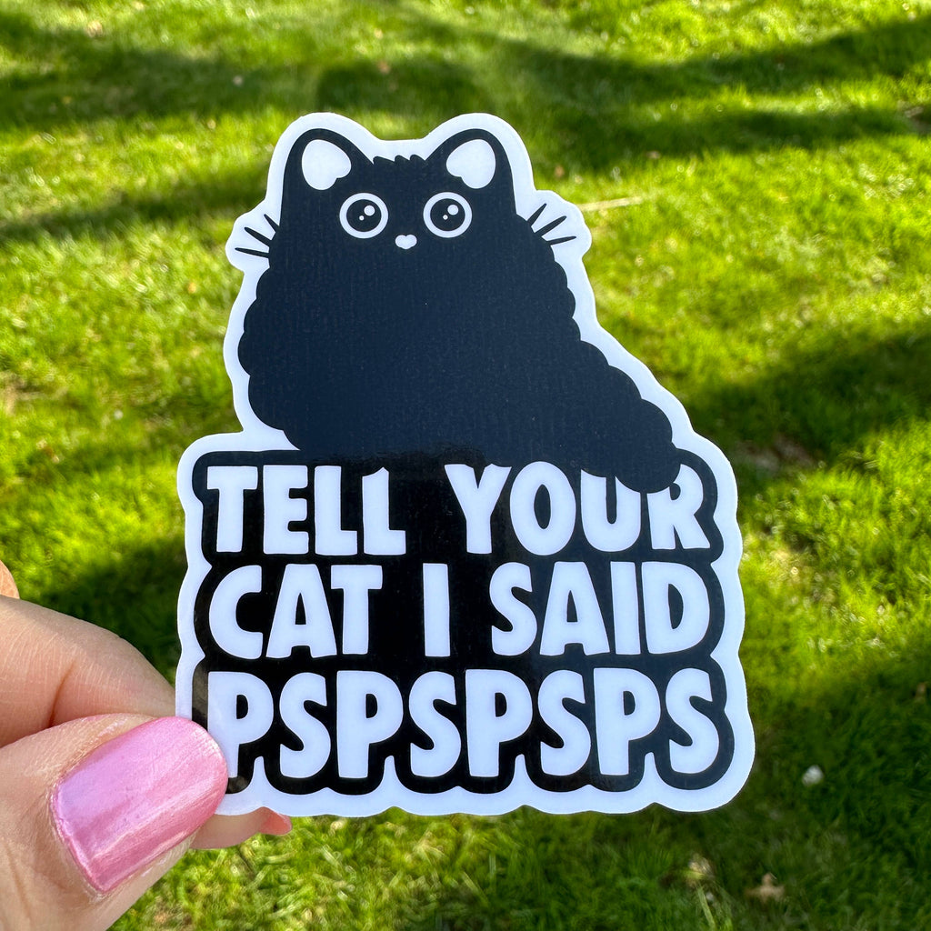 Tell Your Cat Sticker