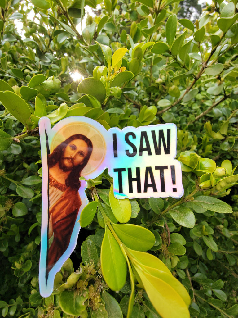 Holographic Meme Jesus I Saw That Sticker