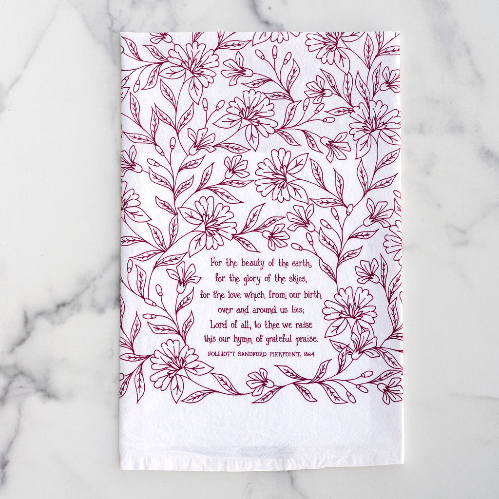 For the Beauty of the Earth Hymn Tea Towel — 24"x20"