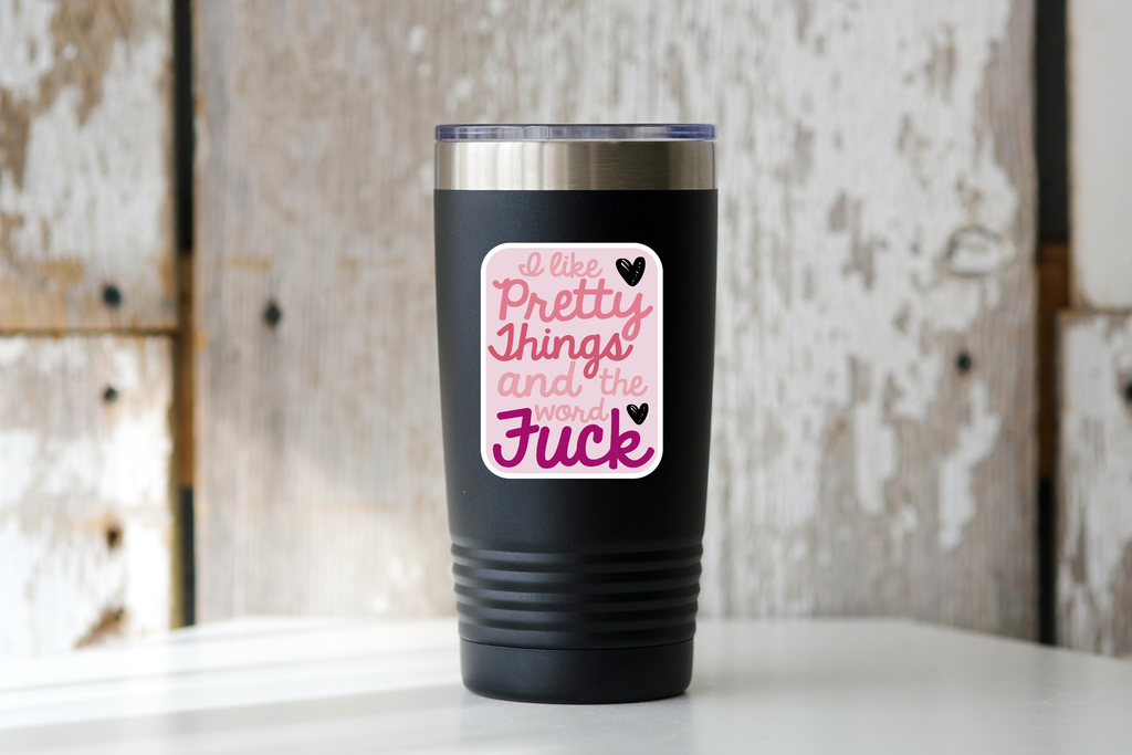 I Like Pretty Things Sticker