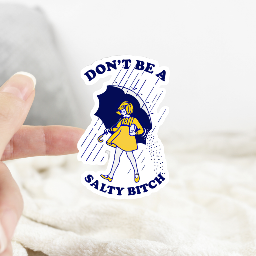 Don’t Be Salty Sticker: White Background