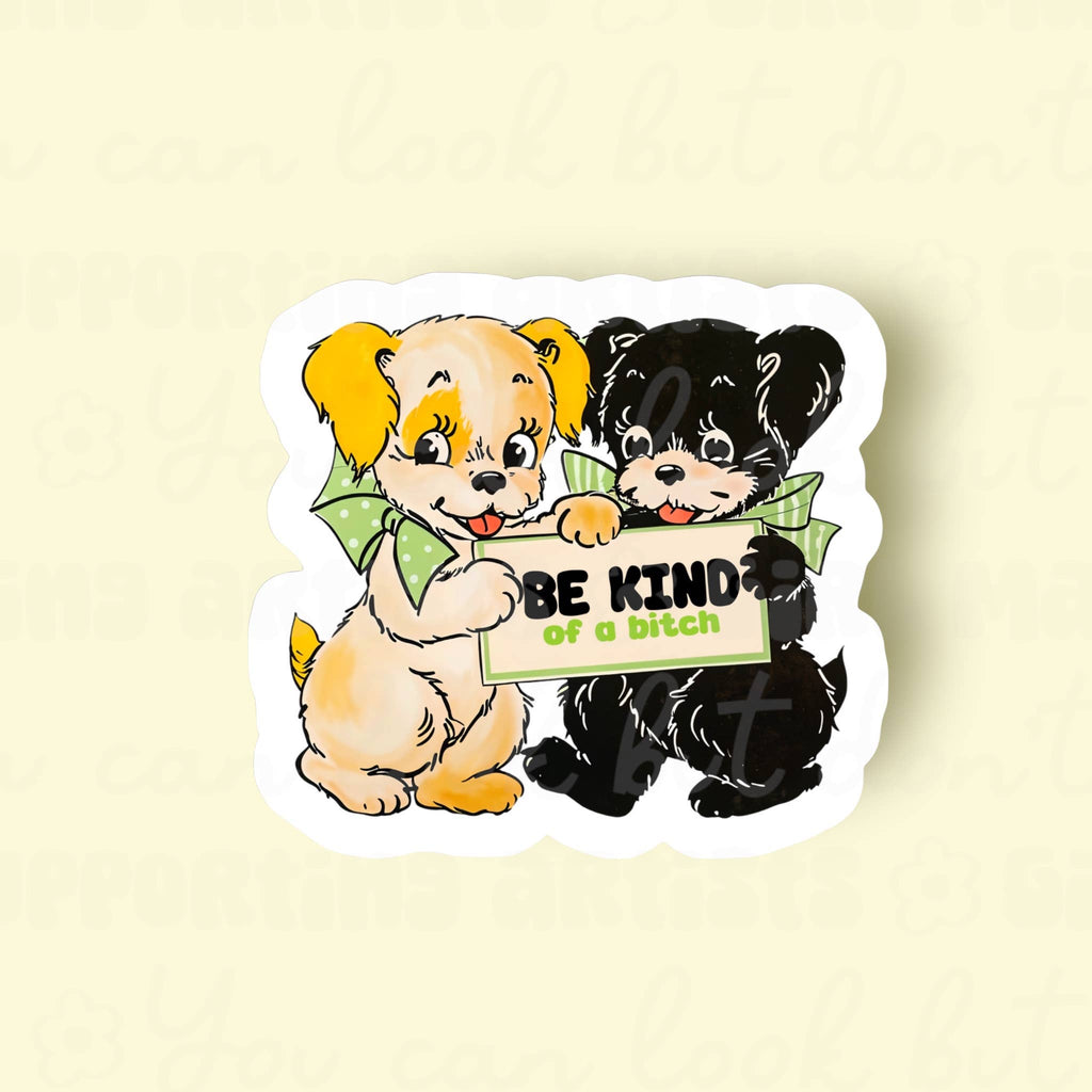 Be Kind of a B*tch Retro Sticker