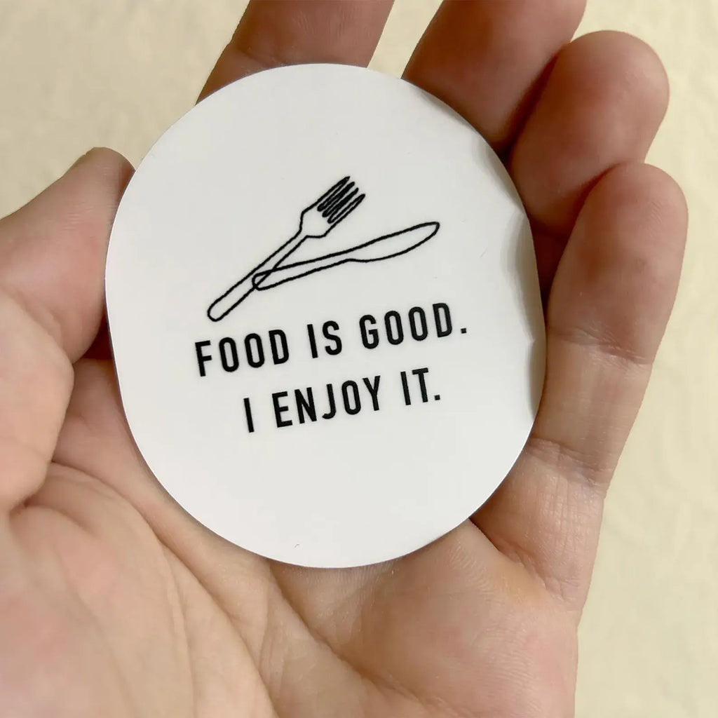 Food is Good Sticker