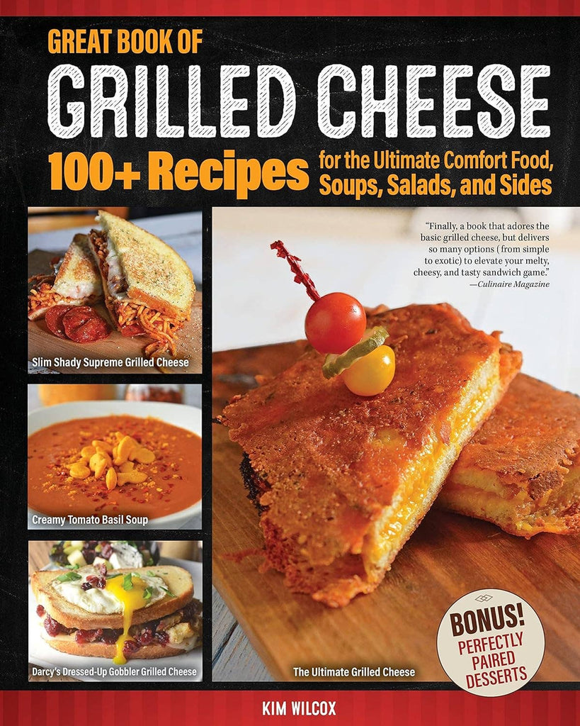 Great Book of Grilled Cheese - The Ultimate Comfort Food