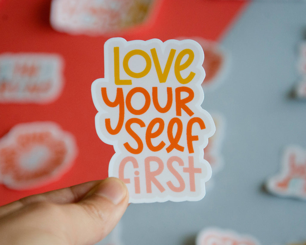 Love Yourself First Sticker