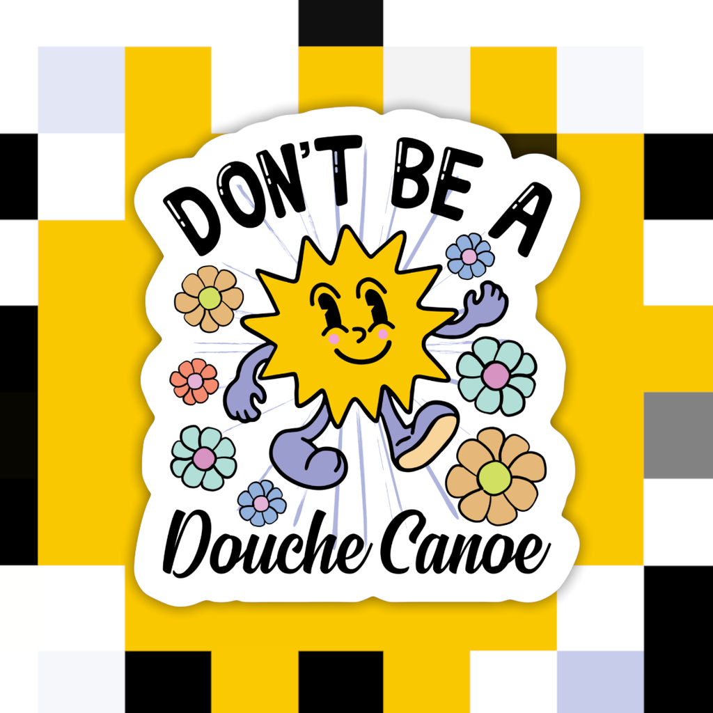 Don’t Be a Canoe Sticker