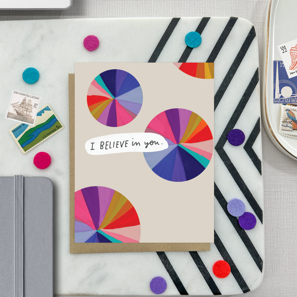 I Believe In You Card