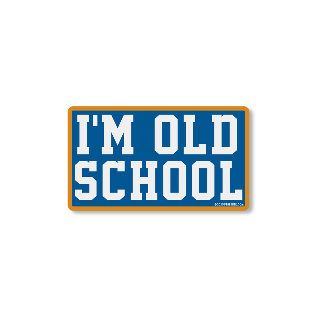 I'm Old School Sticker