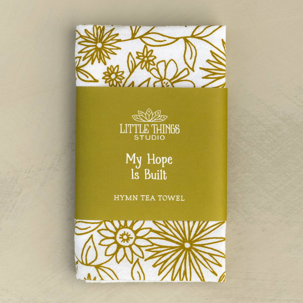 My Hope Is Built Hymn Tea Towel — 24"x20"