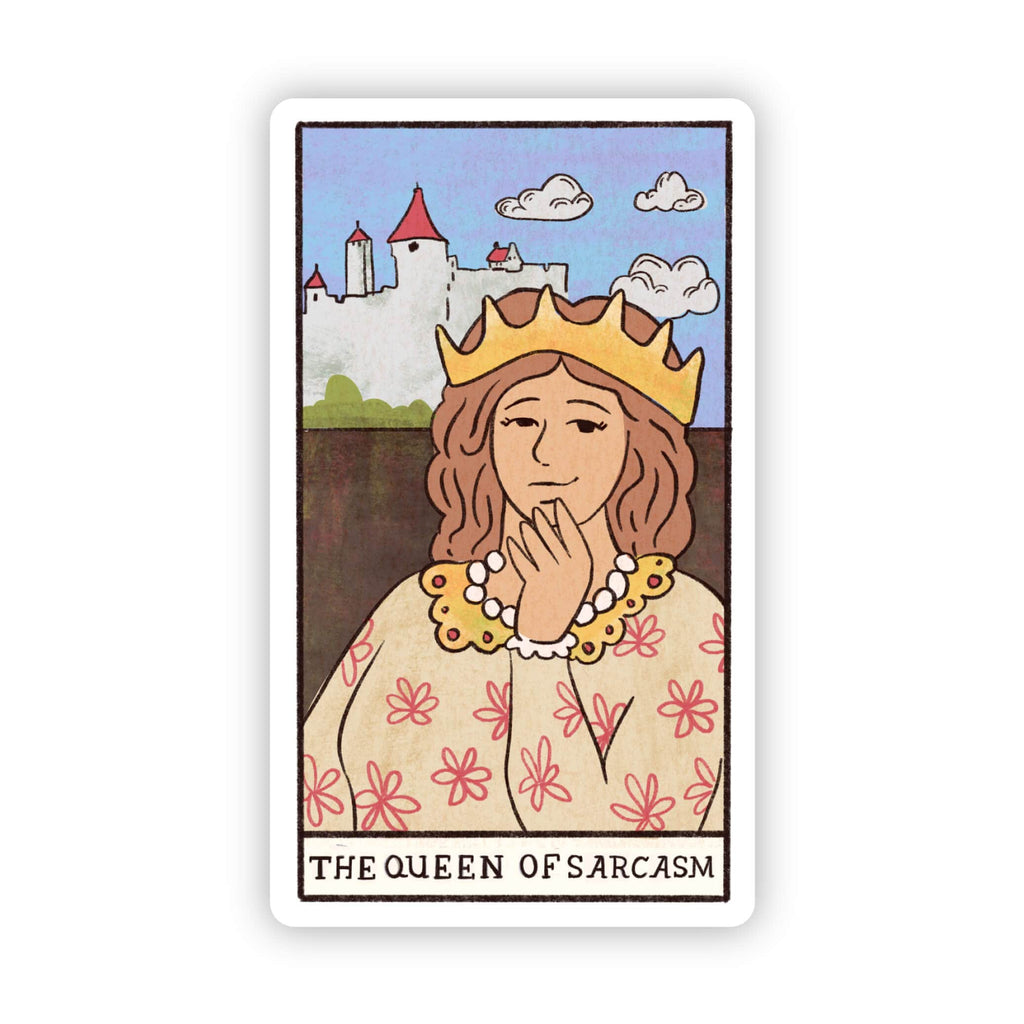 The Queen of Sarcasm Sticker