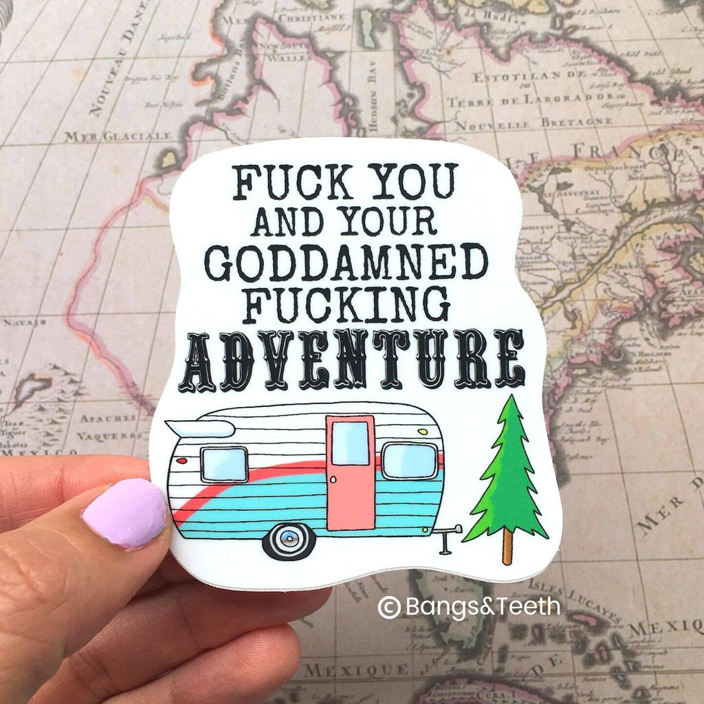 F Your Adventure sticker