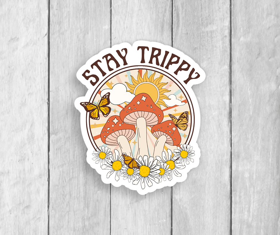 Stay Trippy Sticker