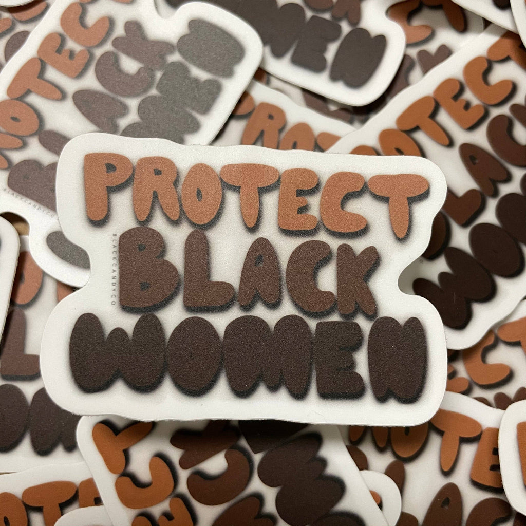 Protect Black Women Vinyl Sticker