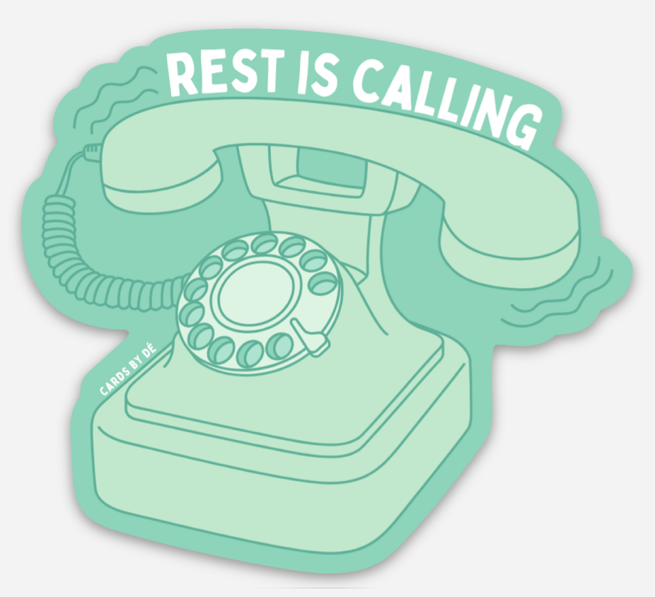 Rest is Calling Sticker