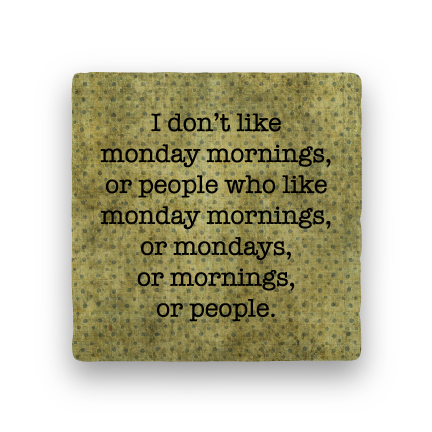 monday mornings coaster