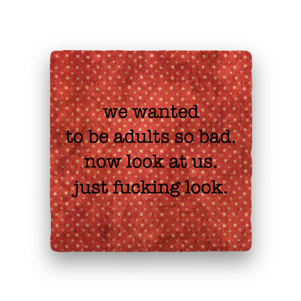 wanted to be adults coaster