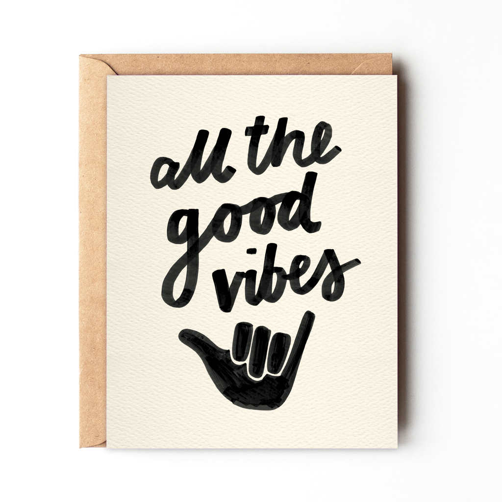 All The Good Vibes Card