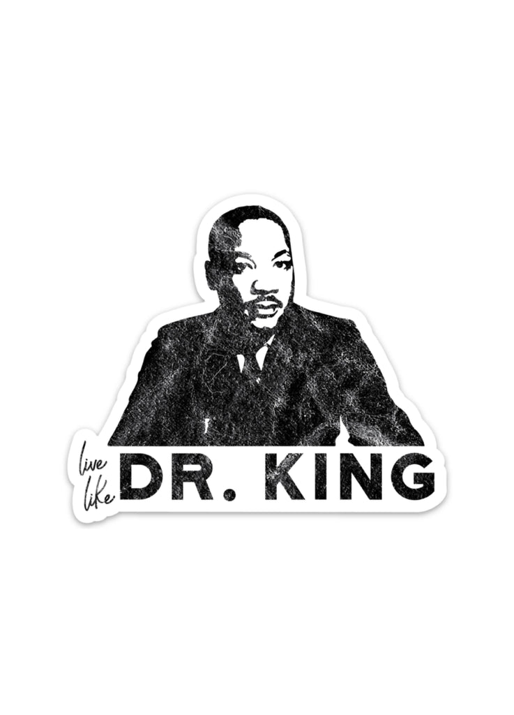 Live Like Dr. King