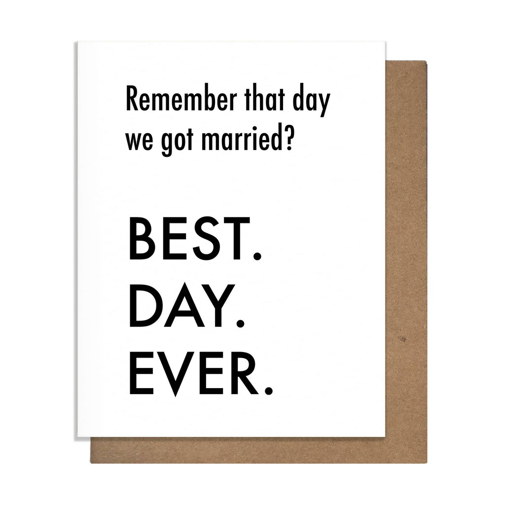 Best Day Ever Married - Anniversary Card