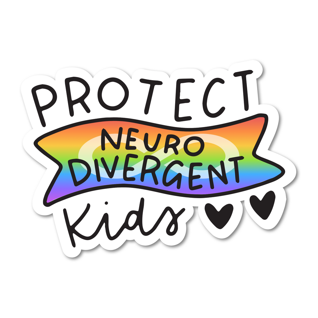 Protect Neurodivergent Kids Sticker