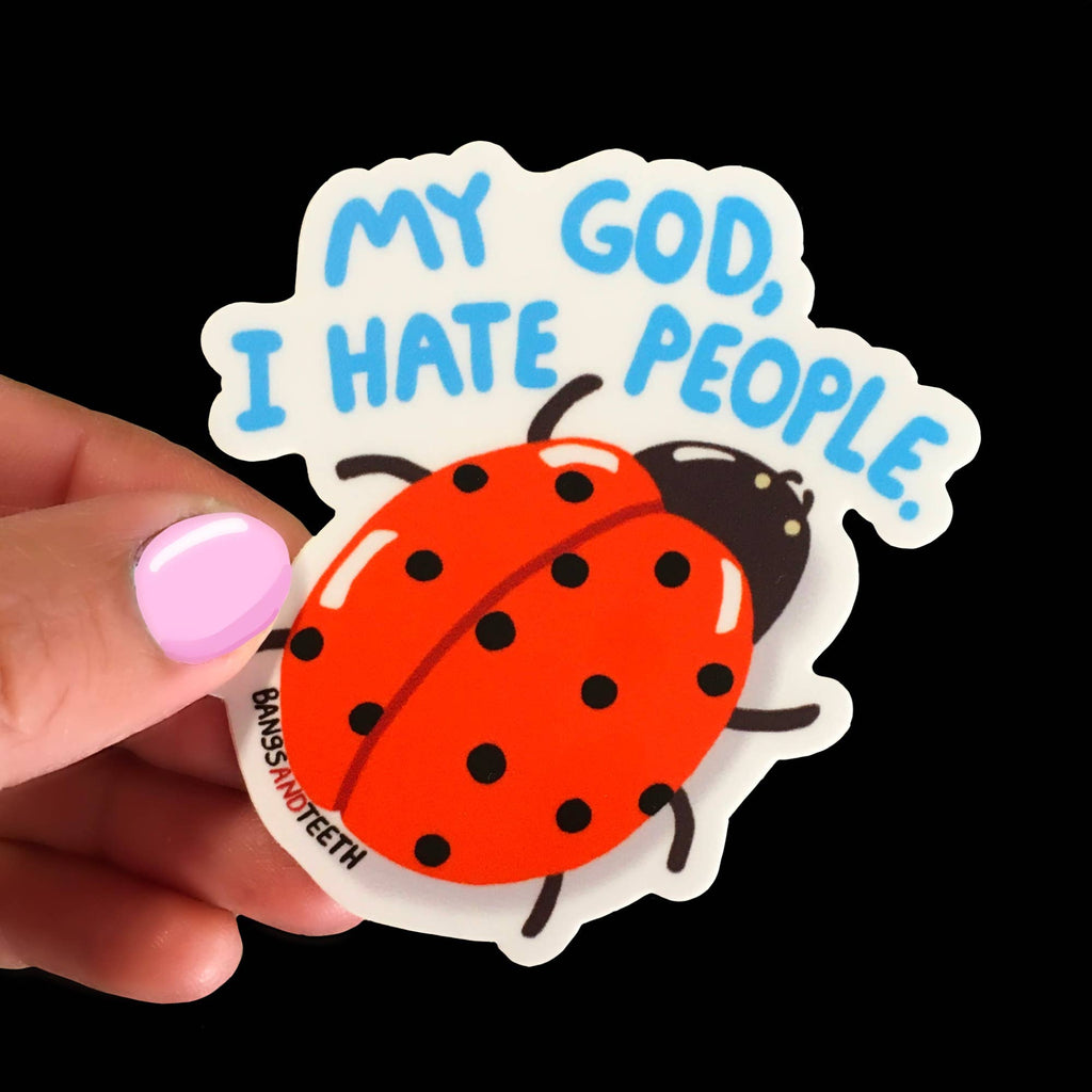 I Hate People, Ladybug Vinyl Sticker
