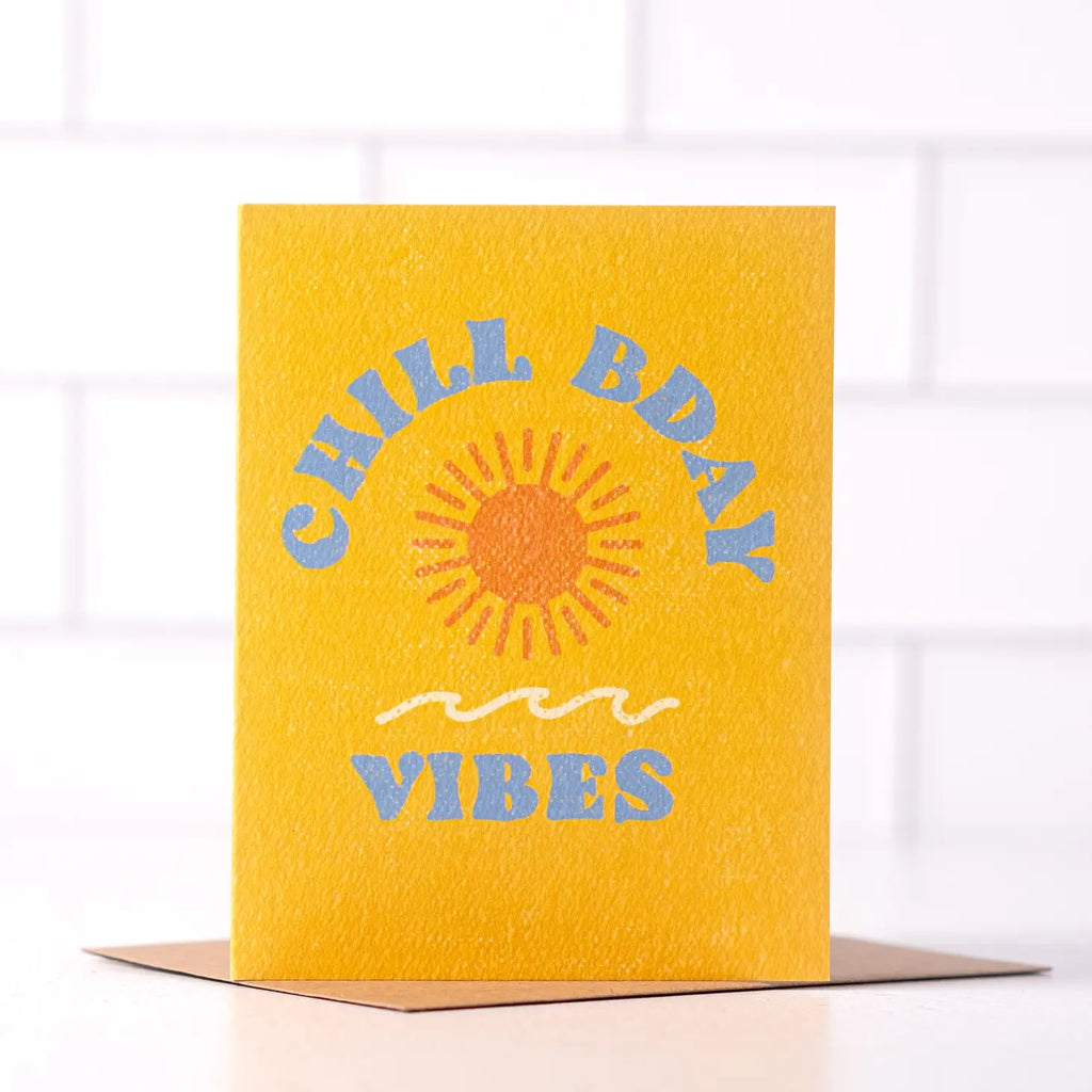 Chill Bday Vibes Card