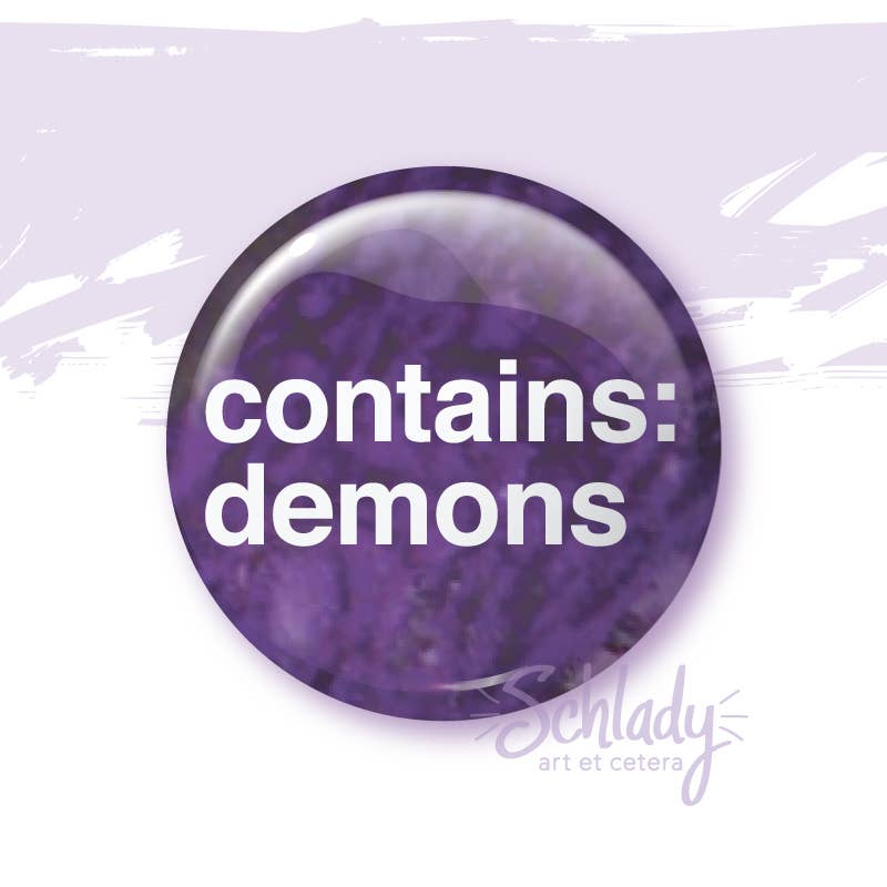 Contains Demons Pin