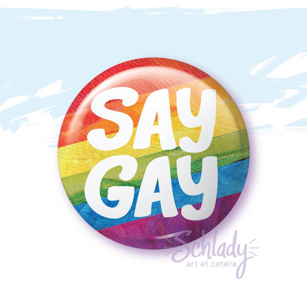 Say Gay Pin