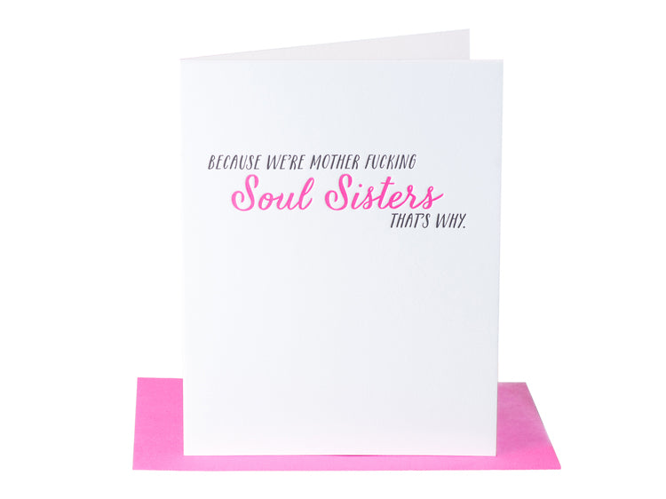 Because we're Soul Sisters Card