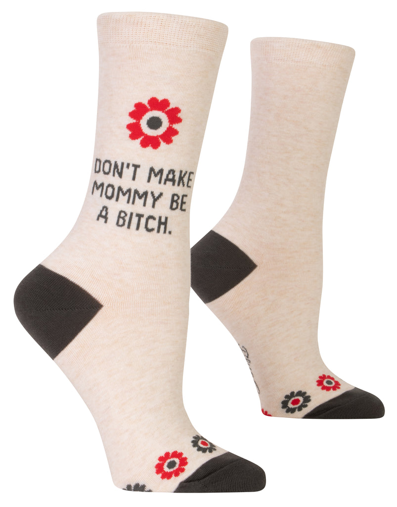 don't make mommy crew socks